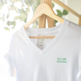 You Are Enough V-Neck Shirt