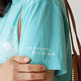 The Sun Will Rise Again | Positive Vibes Tee with Sleeve Affirmation