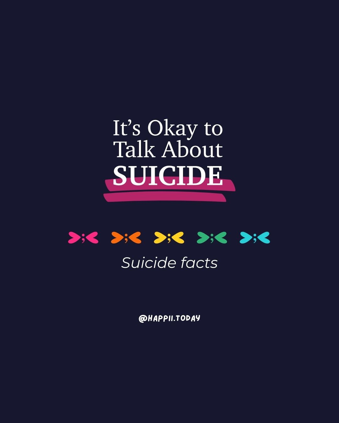 Its Okay To Talk About Suicide - Suicide Facts