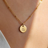 Let Them Coin Necklace