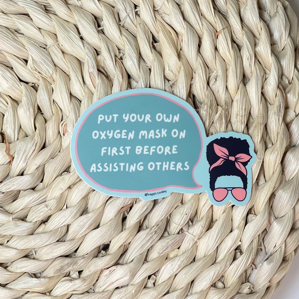 Put Your Oxygen Mask on First | Sticker