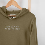 You Can Do Hard Things Hoodie