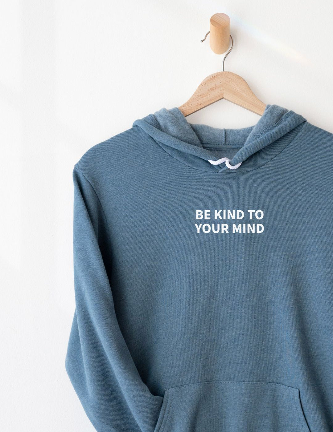 Be Kind to Your Mind Hoodie