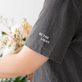 Be The Light | Positive Vibes Tee with Sleeve Affirmation