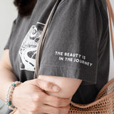 The Beauty is in the Journey | Positive Vibes Tee with Sleeve Affirmation
