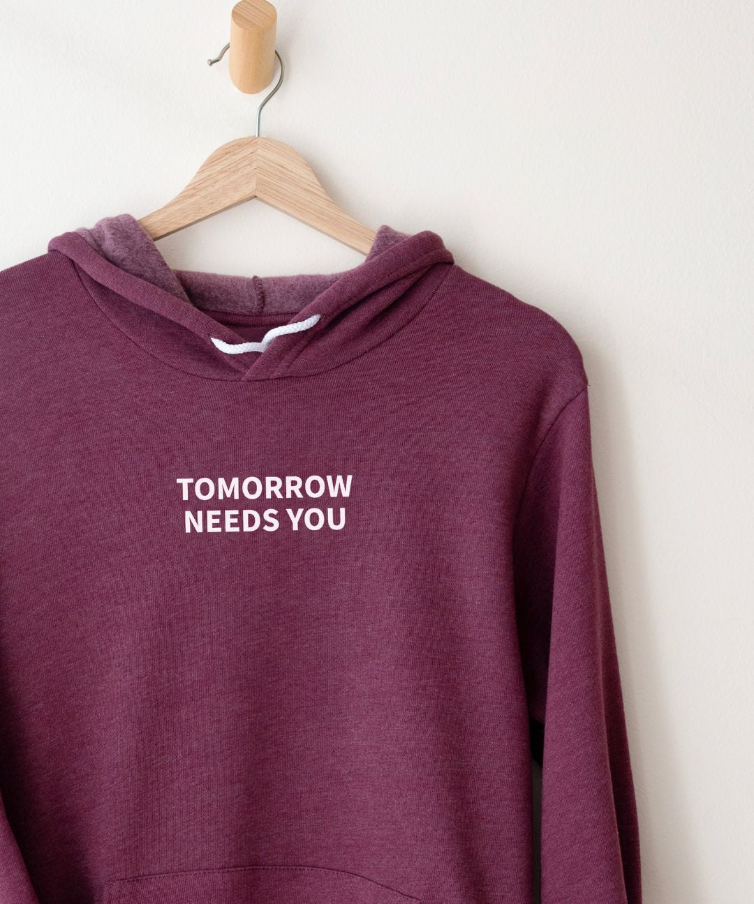 Tomorrow Needs You Hoodie