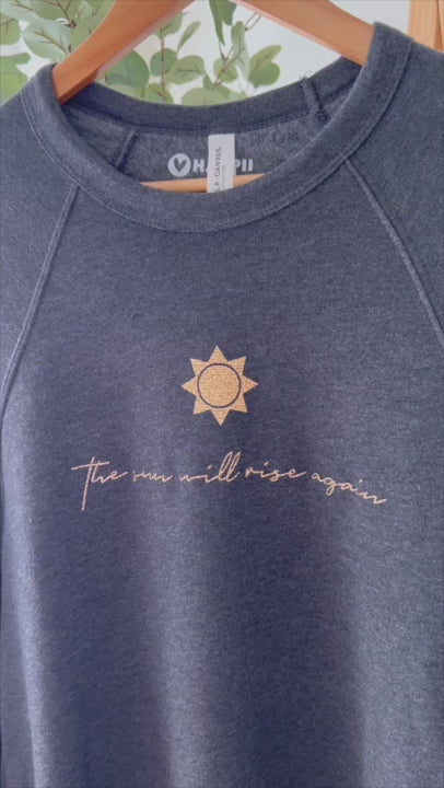 The Sun will Rise Again (Glitter) | Unisex Eco Crewneck Sweatshirt