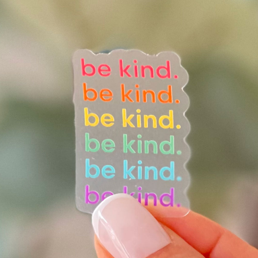 Be Kind | Clear Sticker