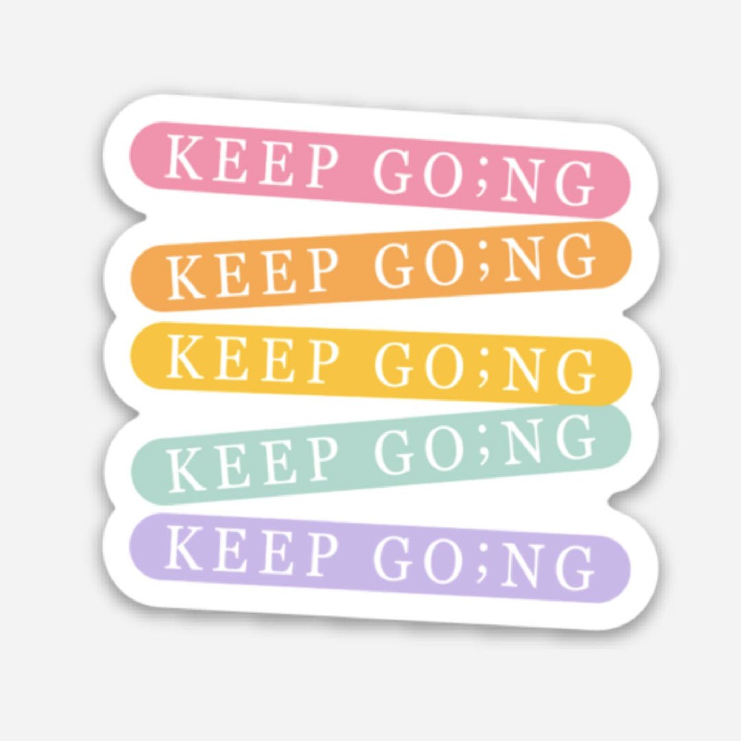 Keep Go;ng | Sticker
