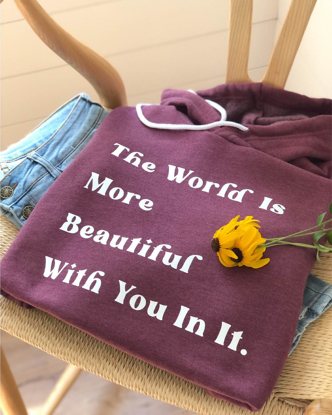 The World is More Beautiful With You In It | Unisex Eco Hoodie