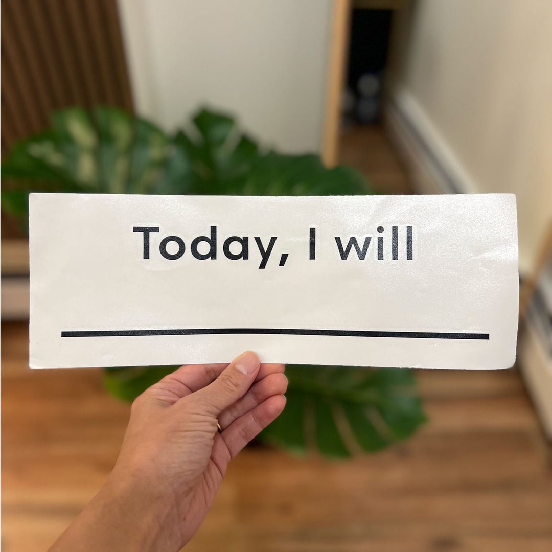 Today I Will | Writable Mirror Sticker