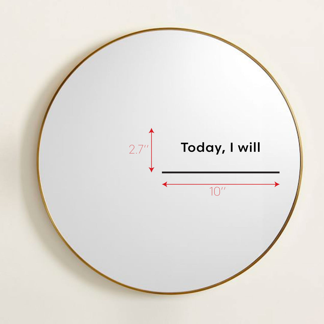 Today I Will | Writable Mirror Sticker